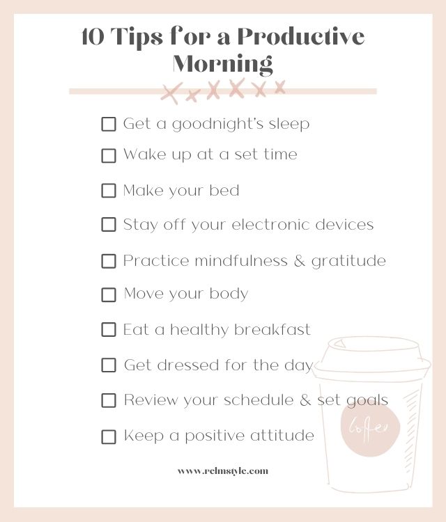 10 Tips For A Productive Morning · The RELM & Co